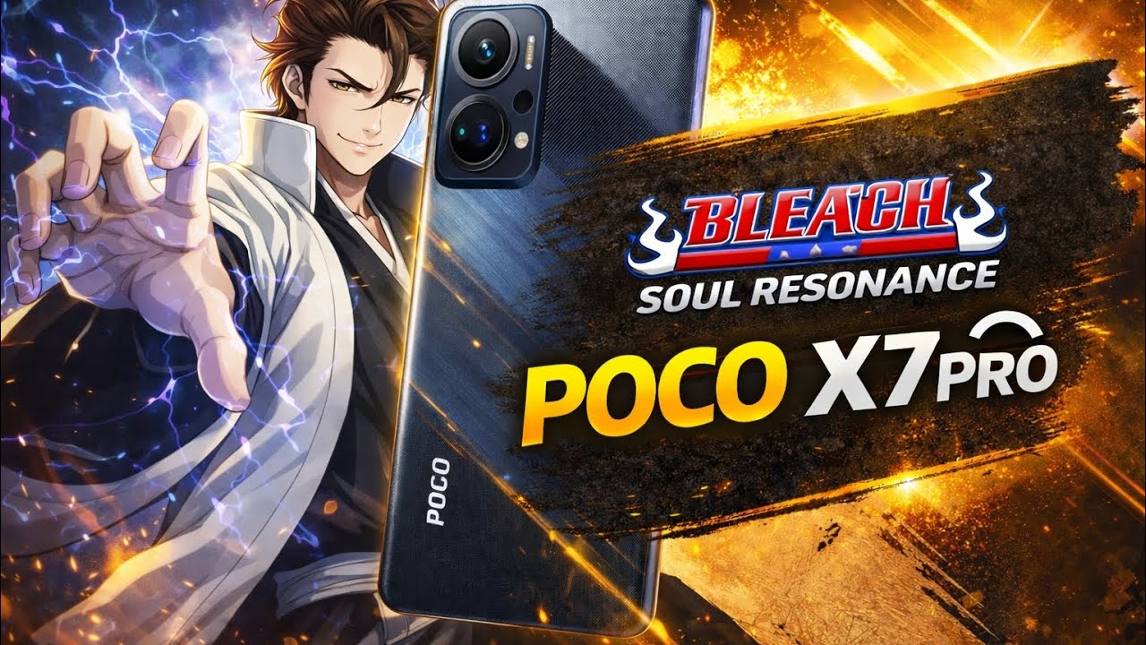 Bleach: Soul Resonance | POCO X7 PRO