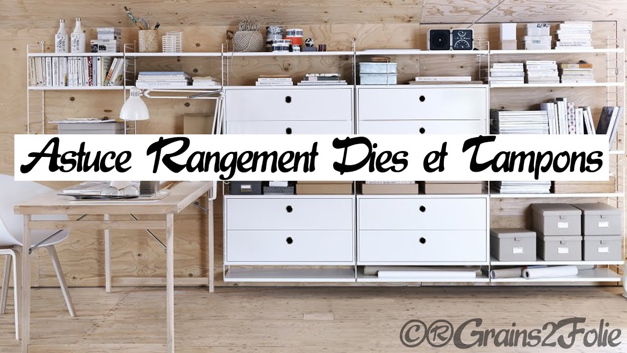Astuce Scrapbooking - Tuto Rangement des Dies et des Tampons