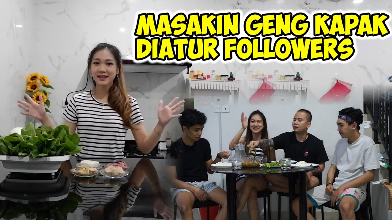 MASAKIN GENG KAPAK, DIATUR FOLLOWERS
