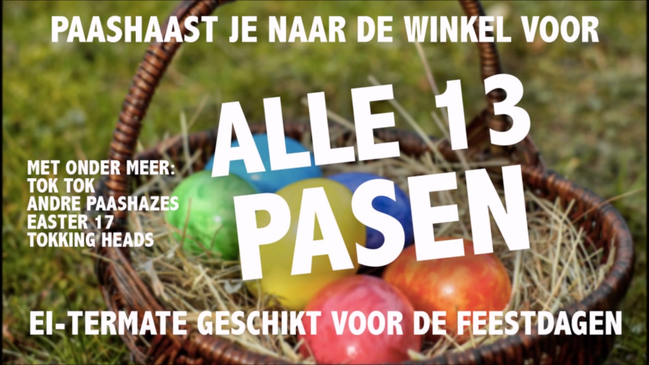 ALLE 13 PASEN PAASHAAST JE NU NAAR DE WINKEL van Gerard Ekdom