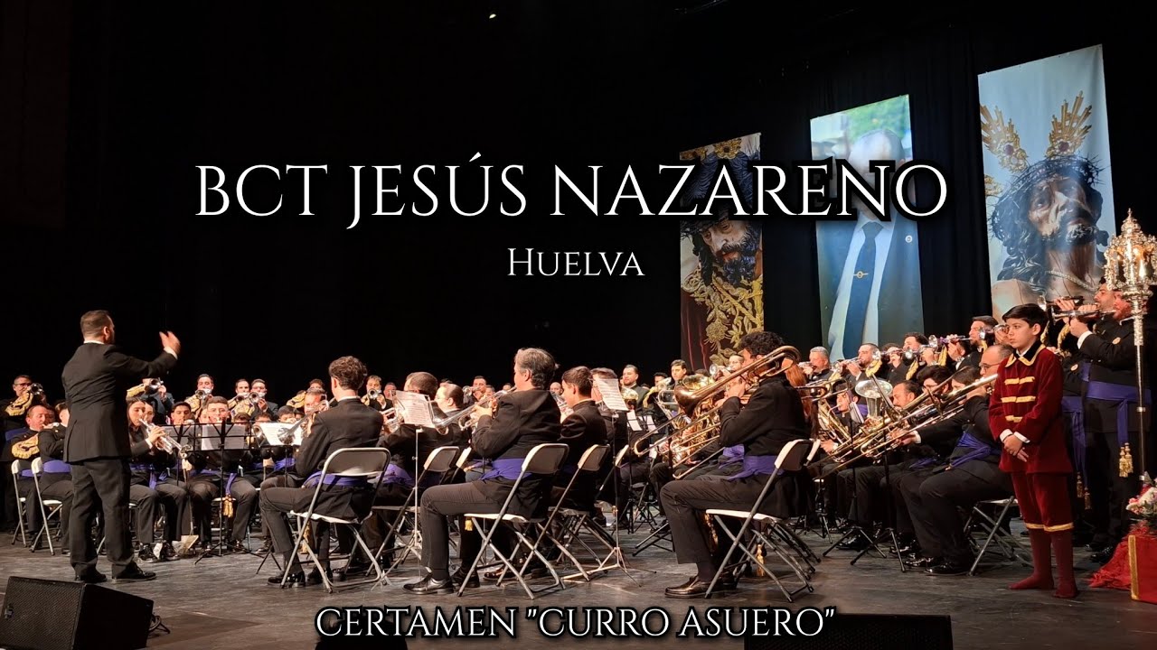 BCT Jesús Nazareno (Huelva) - Certamen de Marchas 