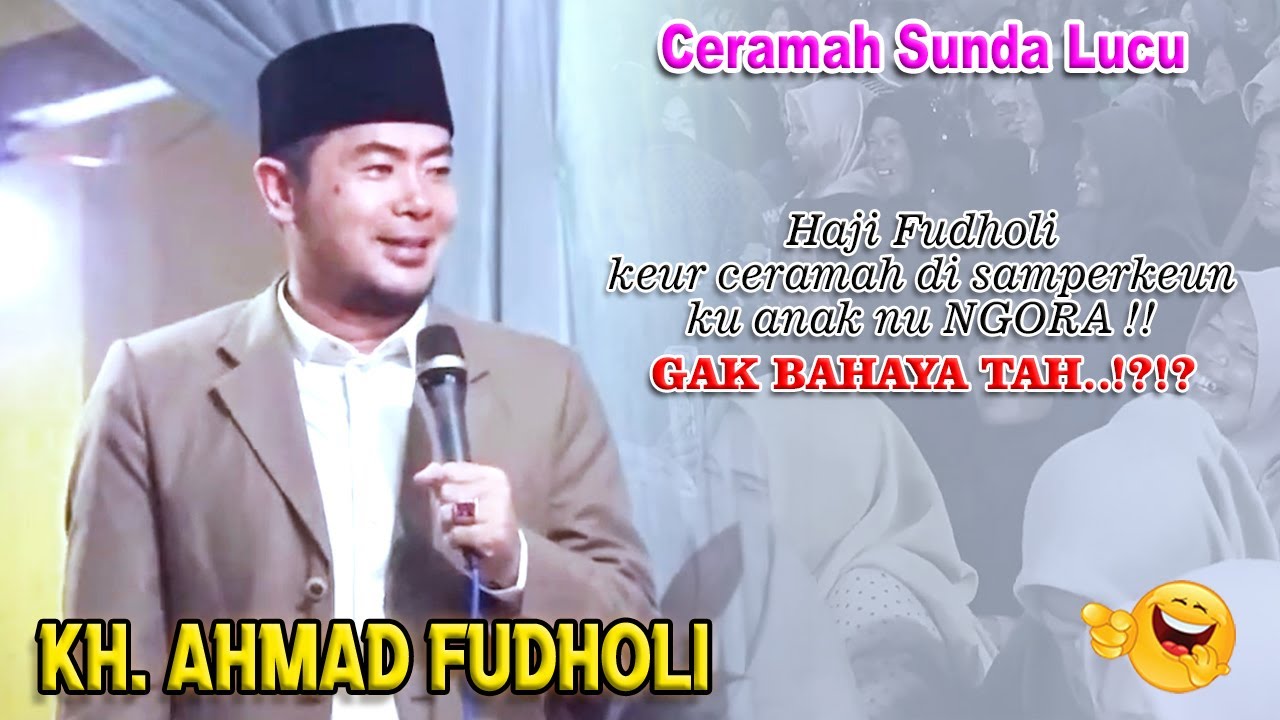 Singgung Politisi GAK BAHAYA TAH !!?? Ceramah KH. FUDHOLI