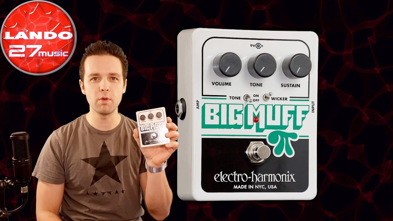EHX Big Muff Pi with Tone Wicker - demo/review