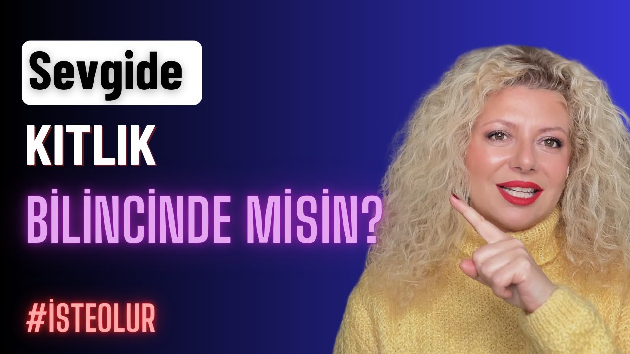 BOLLUK BİLİNCİ ile AŞKI &Ccedil;EKMEK | Kendinizi ve İlişkilerinizi Nasıl D&ouml;n&uuml;şt&uuml;r&uuml;rs&uuml;n&uuml;z?