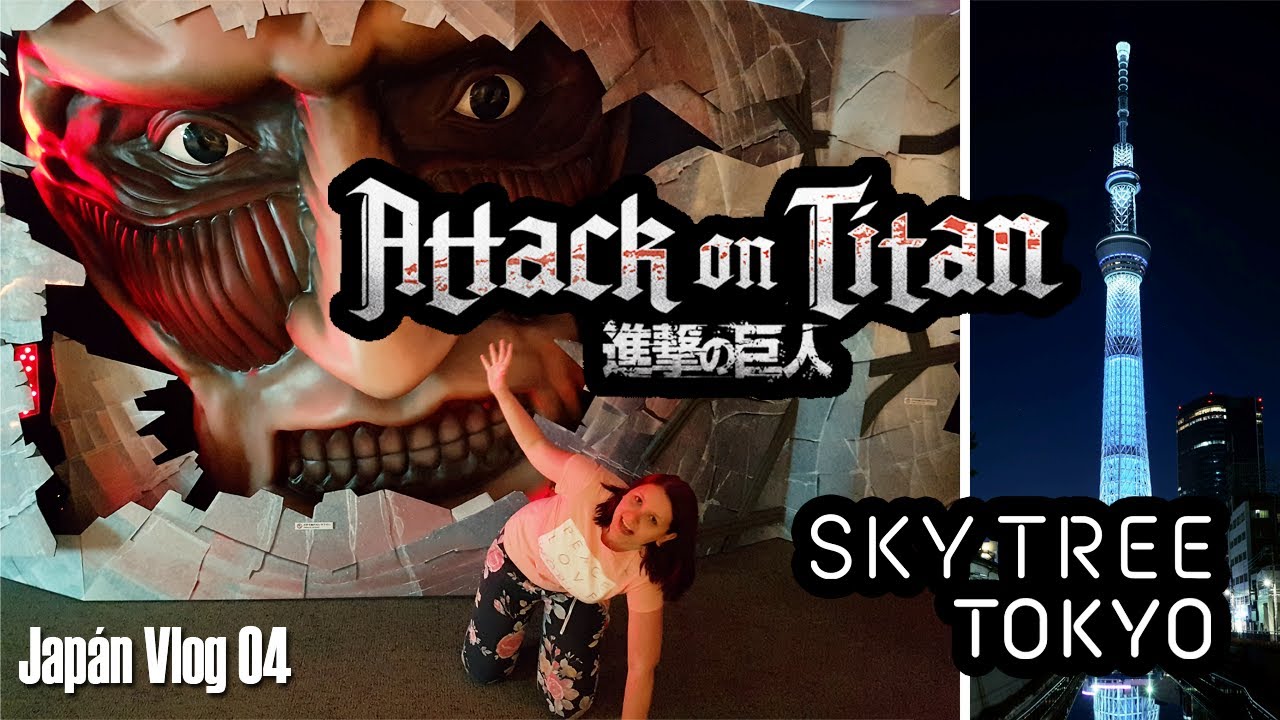 Attack on Titan Tokióban, a világ 2. legmagasabb épületében | Japán Vlog 04