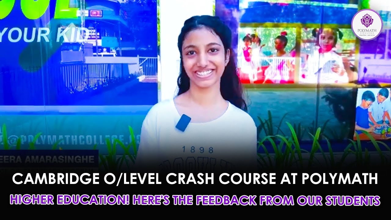 CAMBRIDGE O/L LEVEL CRASH COURSE AT POLYMATH HIGHER EDUCATION! HERE'S THE FEEDBACK FROM OUR STUDENTS