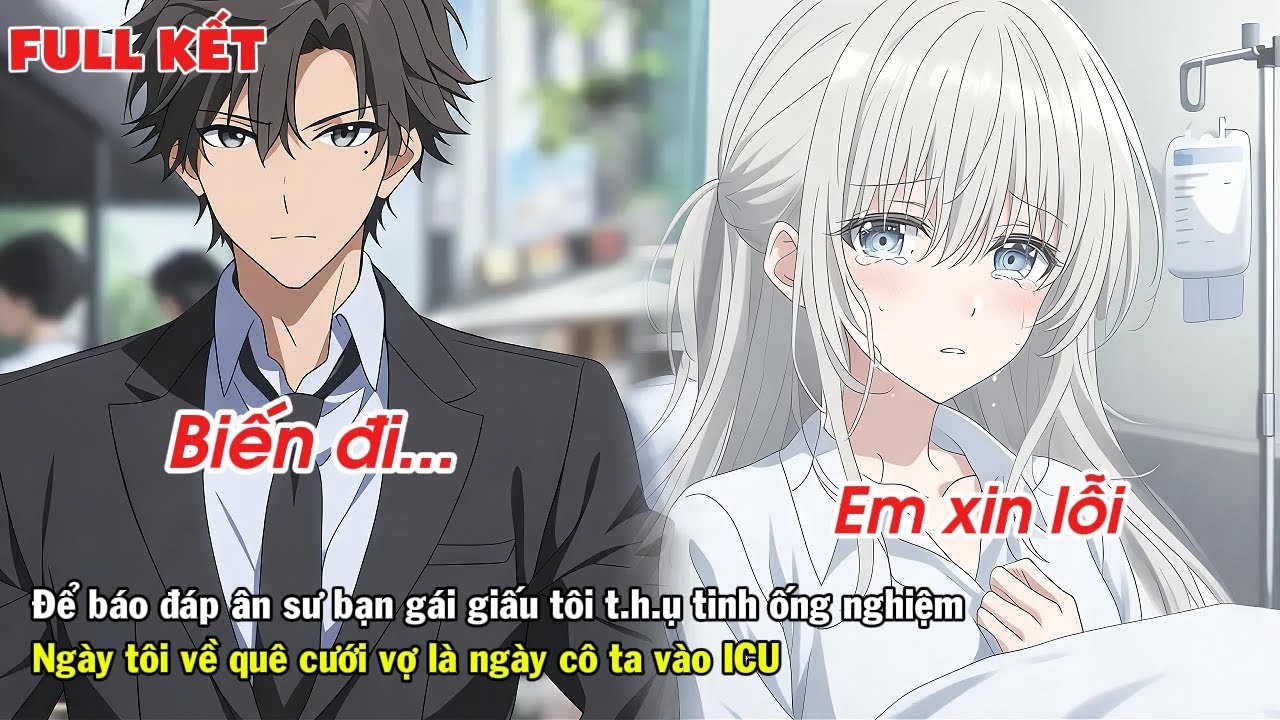 FULL | ĐỂ BÁO ÂN VỢ TÔI LÉN T.H.Ụ T.I.N.H ỐNG NGHIỆM NGÀY TÔI VỀ QUÊ CƯỚI VỢ CÒN CÔ TA VÀO ICU