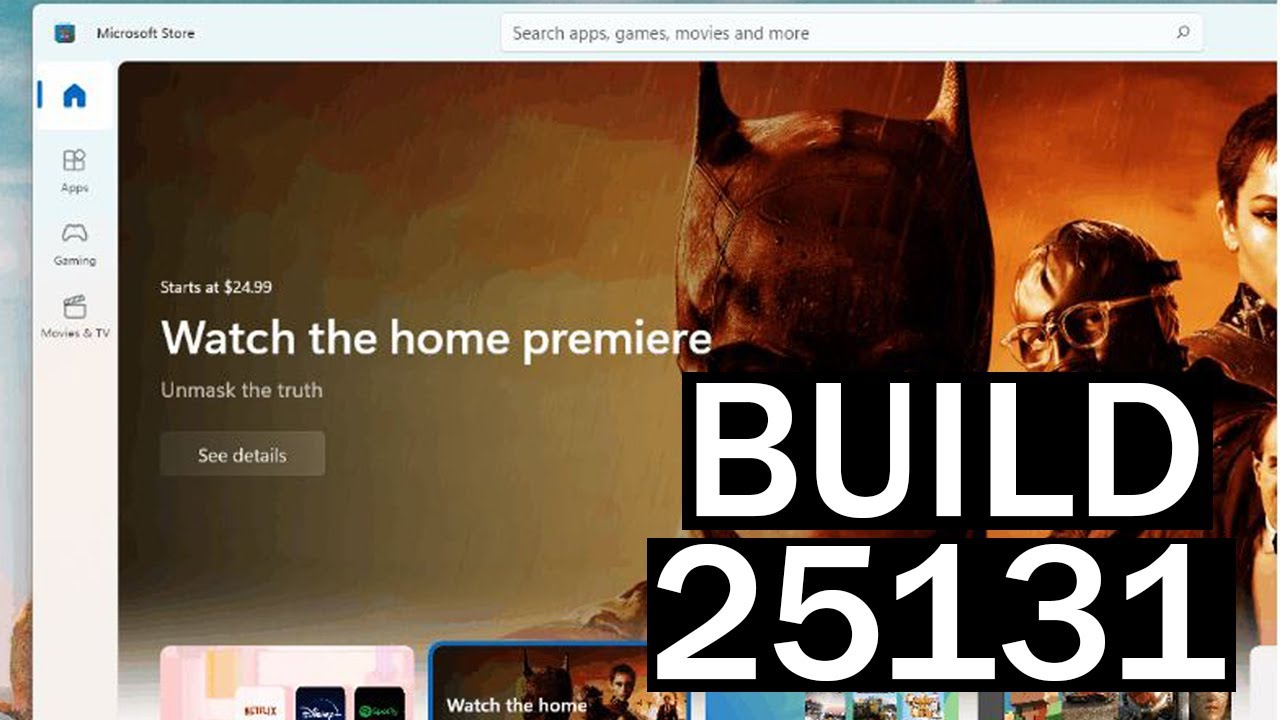 New Windows 11 Build 25131 &ndash; New Microsoft Store Update and Fixes