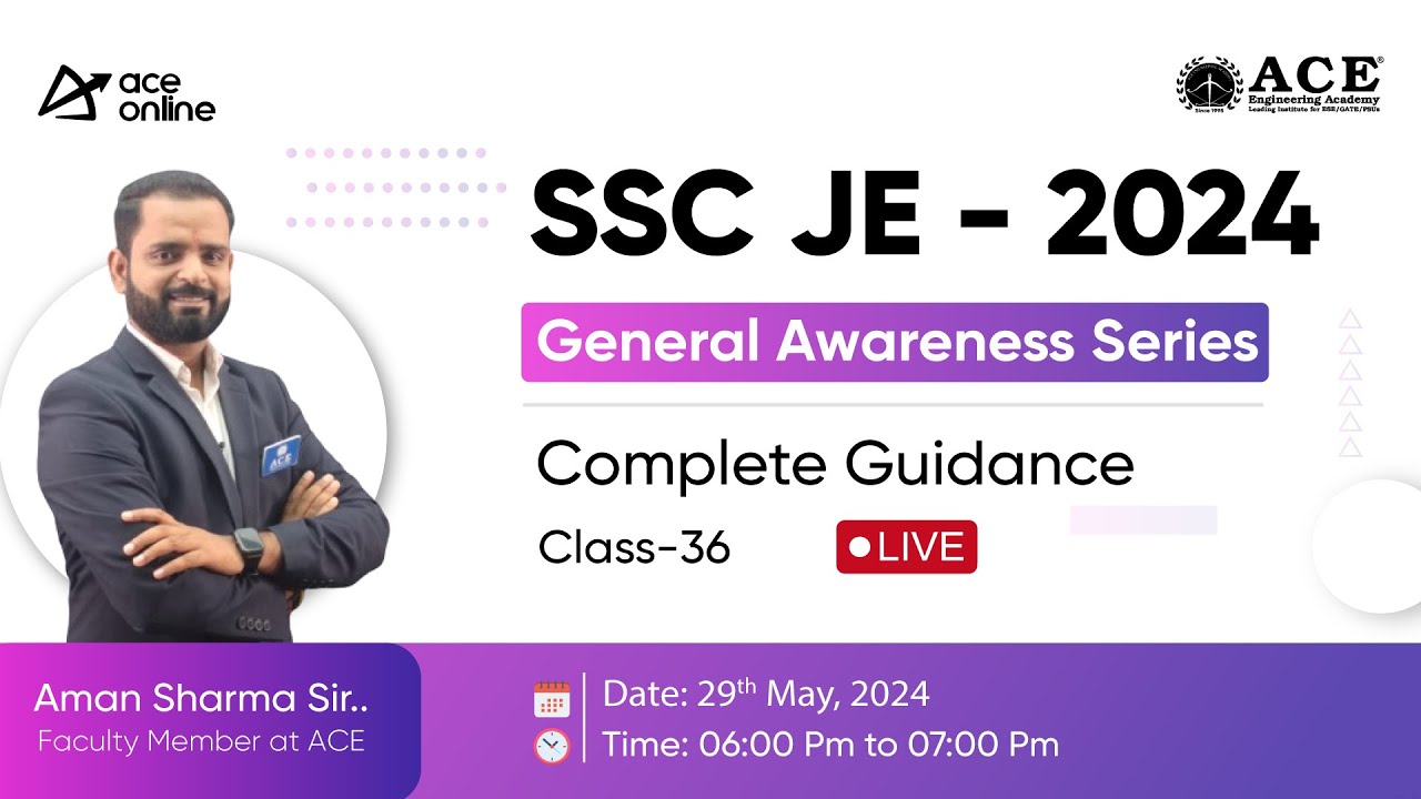 SSC JE 2024 General Awareness Series a Complete Guidance by Aman Sharma Sir | Class-36 | ACE Online