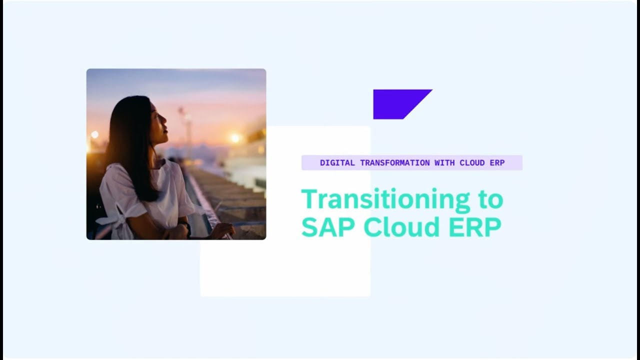 Transitioning to SAP Cloud ERP - DT100v