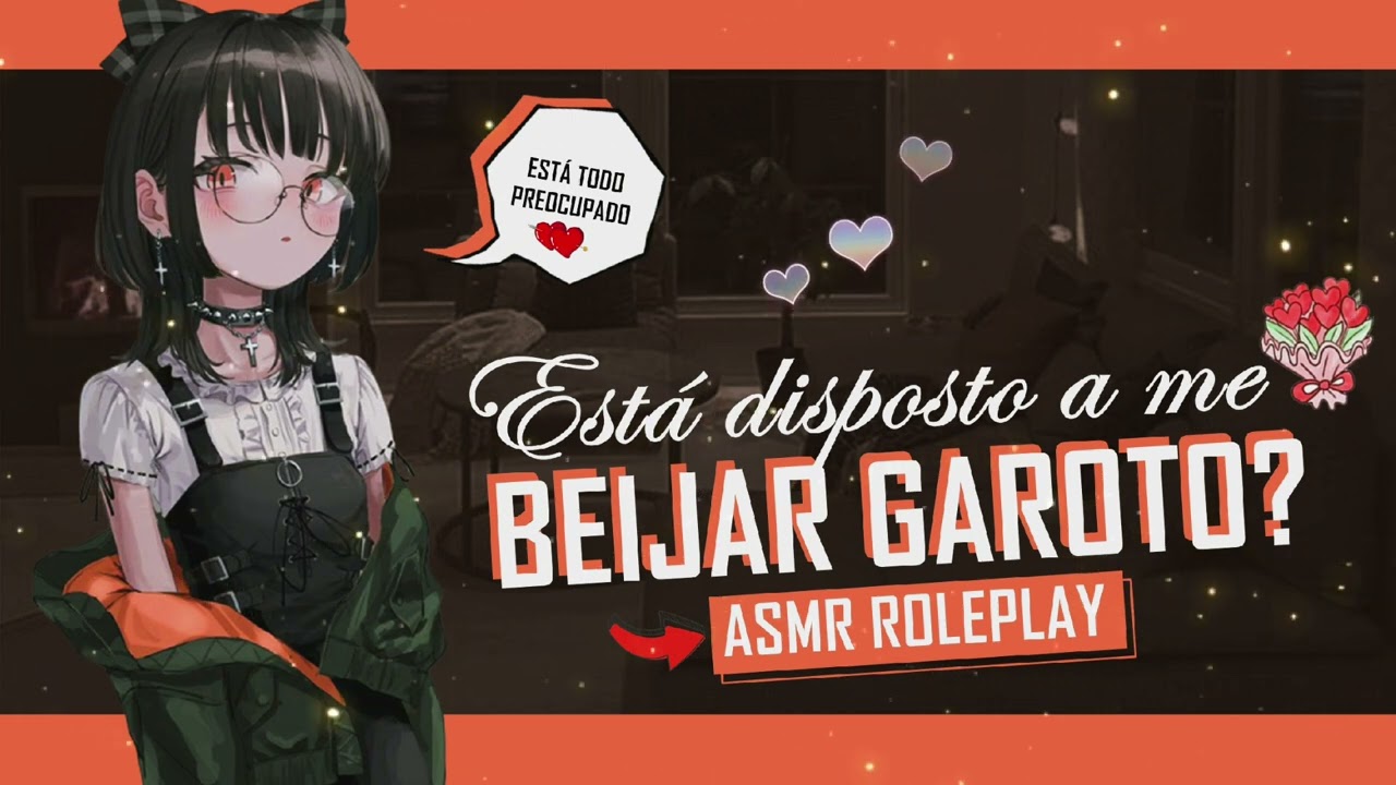 ASMR VALENTONA SAD BEIJANDO VOCÊ