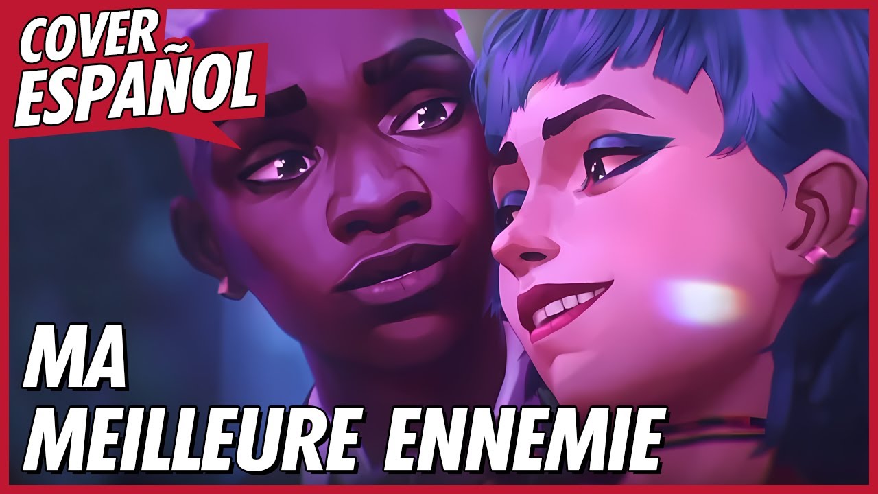MA MEILLEURE ENNEMIE - ARCANE SEASON 2 | MI MEJOR ENEMIGO en ESPAÑOL | David Delgado feat @ArikaFD