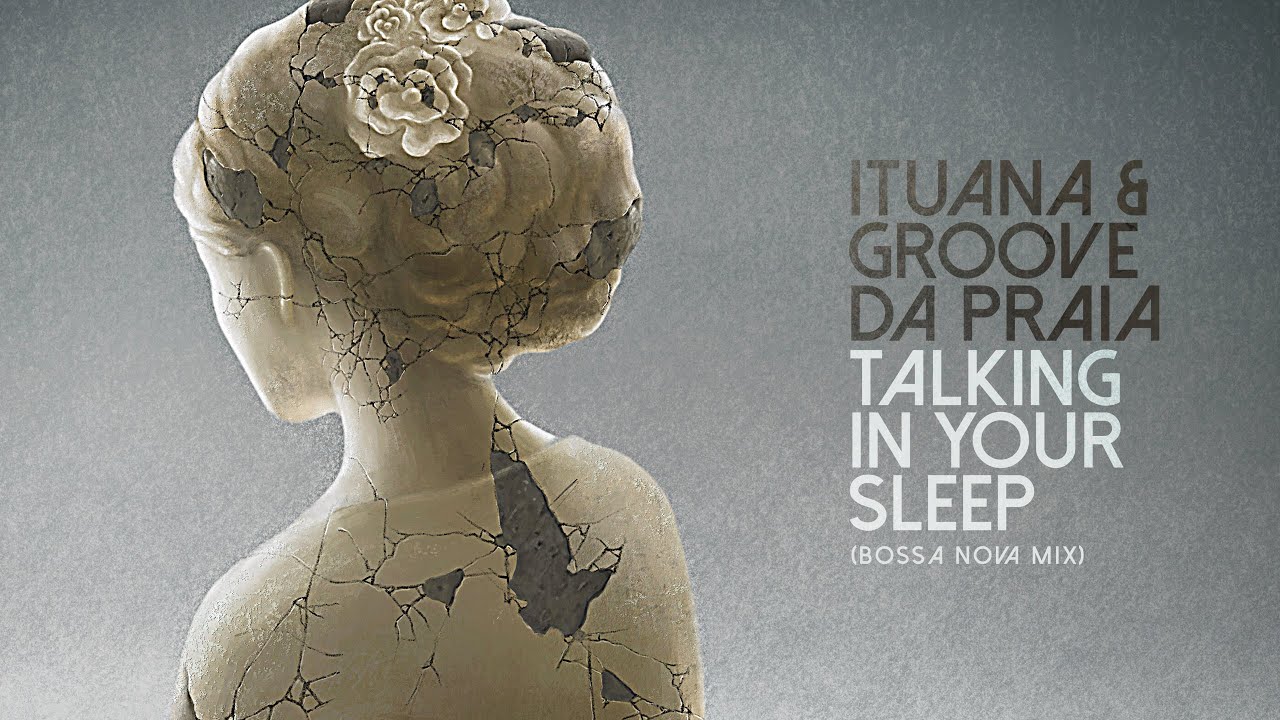 Talking in Your Sleep (Bossa Nova Mix)