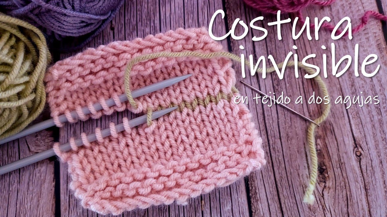 Costura invisible para unir un tejido a dos agujas ¡Te lo explico SÚPER BIEN Y FÁCIL!!