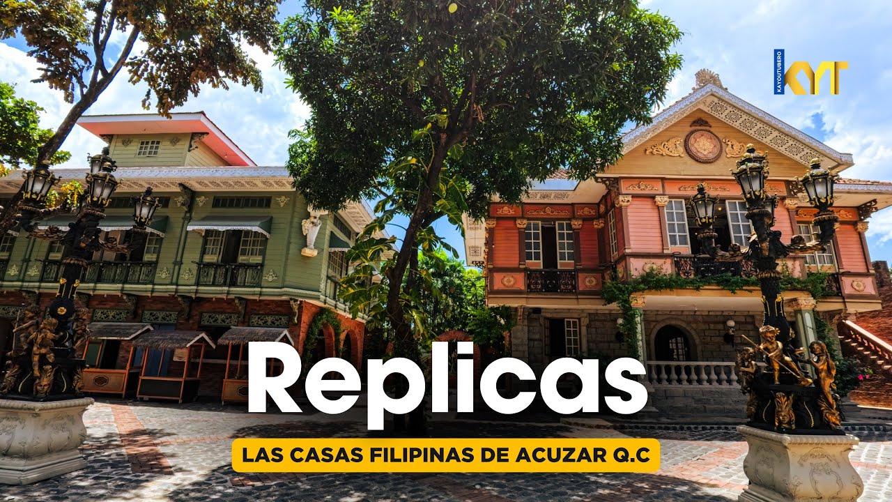 A TASTE OF 1800S SPANISH ERA IN QUEZON CITY! THE REPLICA HOUSES IN LAS CASAS FILIPINAS DE ACUZAR