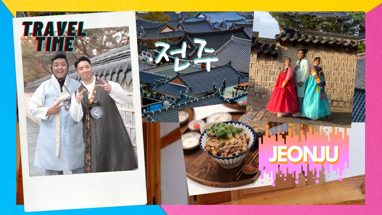 TRAVEL TIME: JEONJU