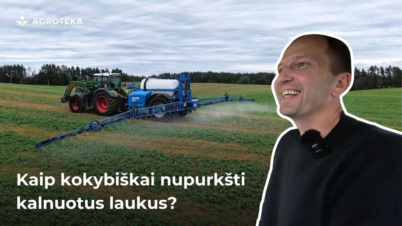 Kaip kokybiškai nupurkšti kalnuotus laukus? Ūkininkas apie AGRIO NAPA 3924 purkštuvą | Agroteka