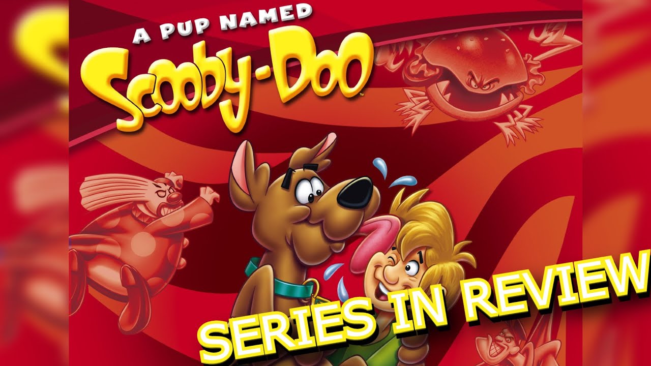 A Pup Named Scooby-Doo | Series in Review