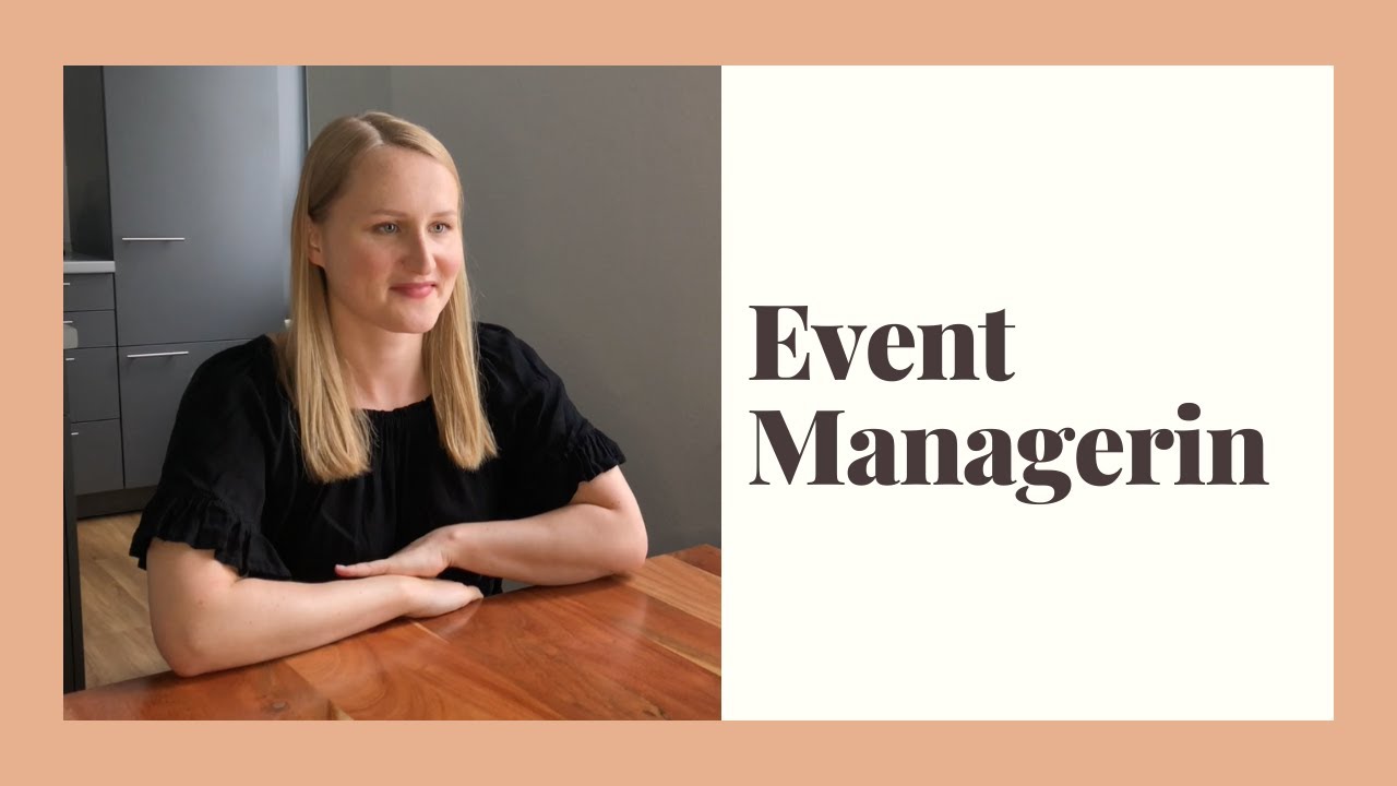 Was macht eine Event Managerin? Und wie wird man das?