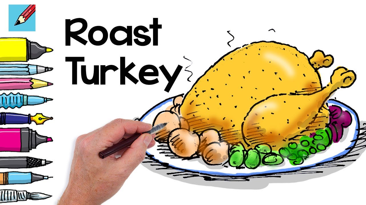 How to draw a Roast Turkey Real Easy - Step by Step - With Easy  Spoken Instructions