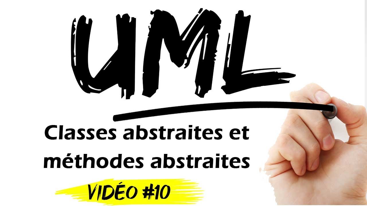 UML #10 : Diagramme de classes - Classes abstraites et m&eacute;thodes abstraites