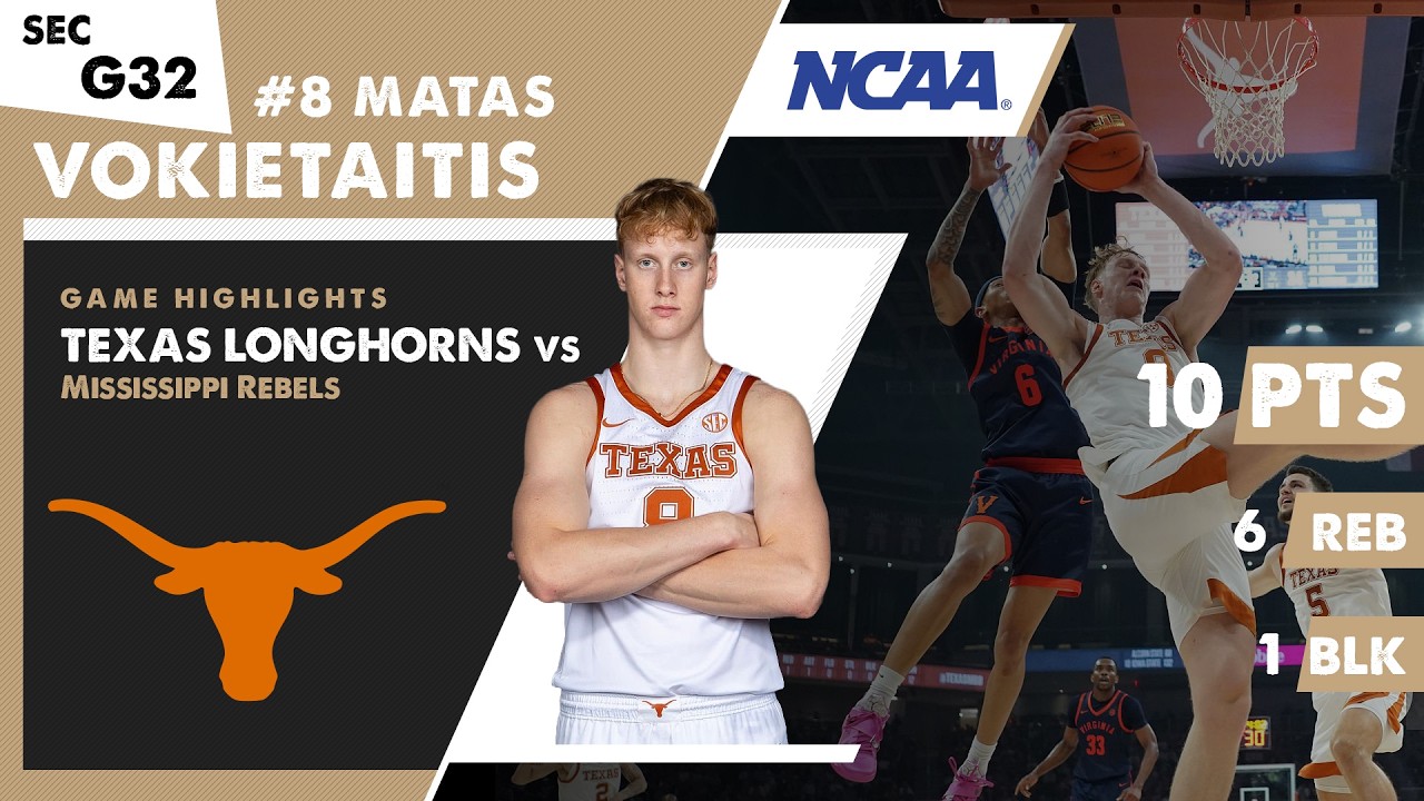 Lithuanian MATAS VOKIETAITIS with 10 PTS & 6 REB Texas Longhorns NCAA game highlights