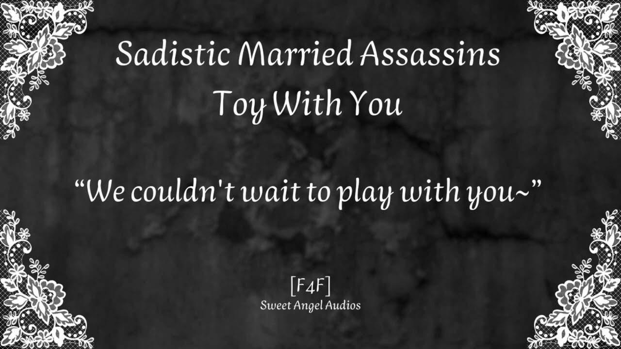 [TW][FF4F] Sadistic Married Assassins Toy With You (Feat. @KijoVA)[Lesbian Audio Roleplay]