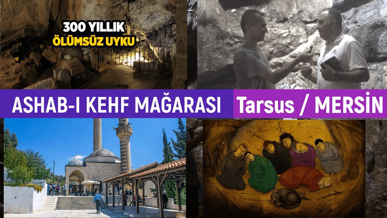 ASHAB-I KEHF (Yedi Uyurlar Mağarası) Gezisi - Tarsus/MERSİN