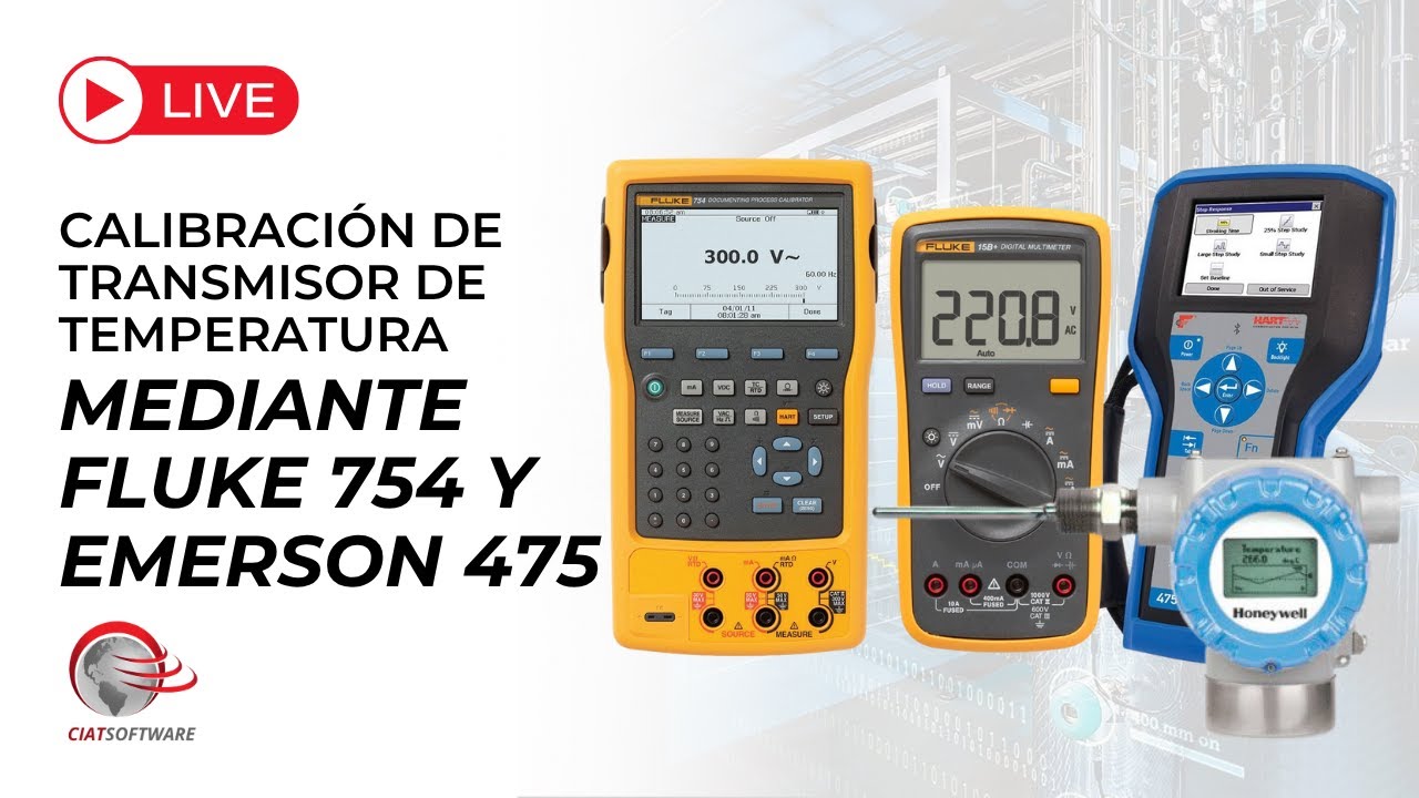 CALIBRACIÓN DE TRANSMISOR DE TEMPERATURA MEDIANTE FLUKE 754 Y EMERSON 475