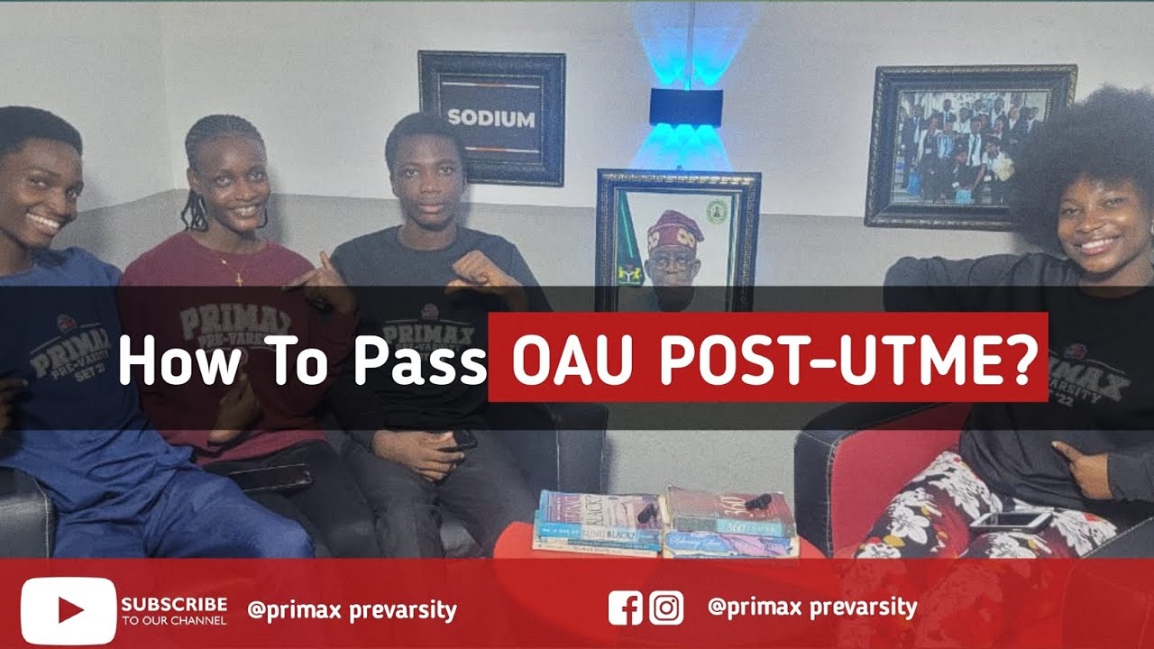 How to pass Obafemi Awolowo University (OAU) POST-UTME by |Dr Motilayo|Dr Ben|RN_Detinu|Engr. Simeon