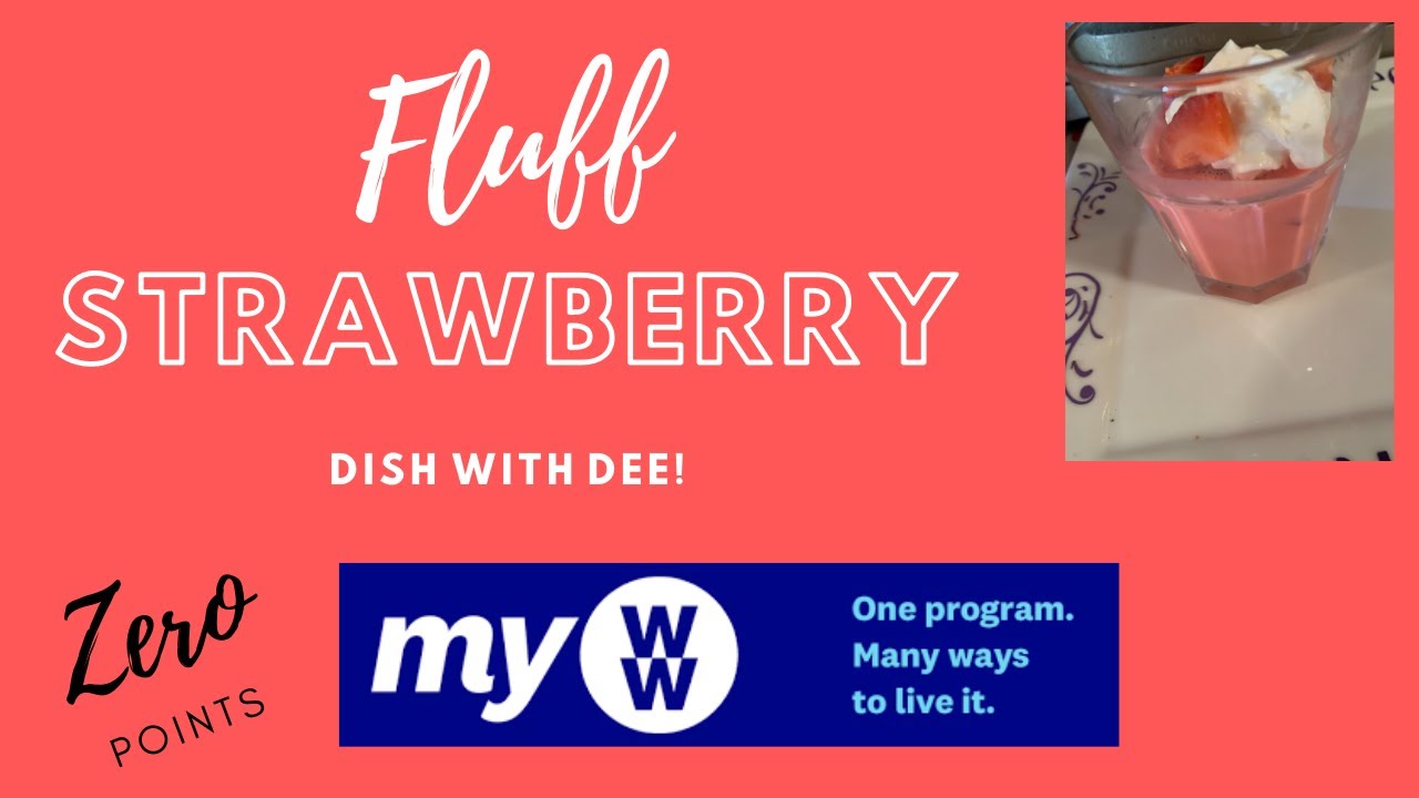 My WW Cook with Dee | Strawberry Fluff- Zero Points |. Zero Point Desserts
