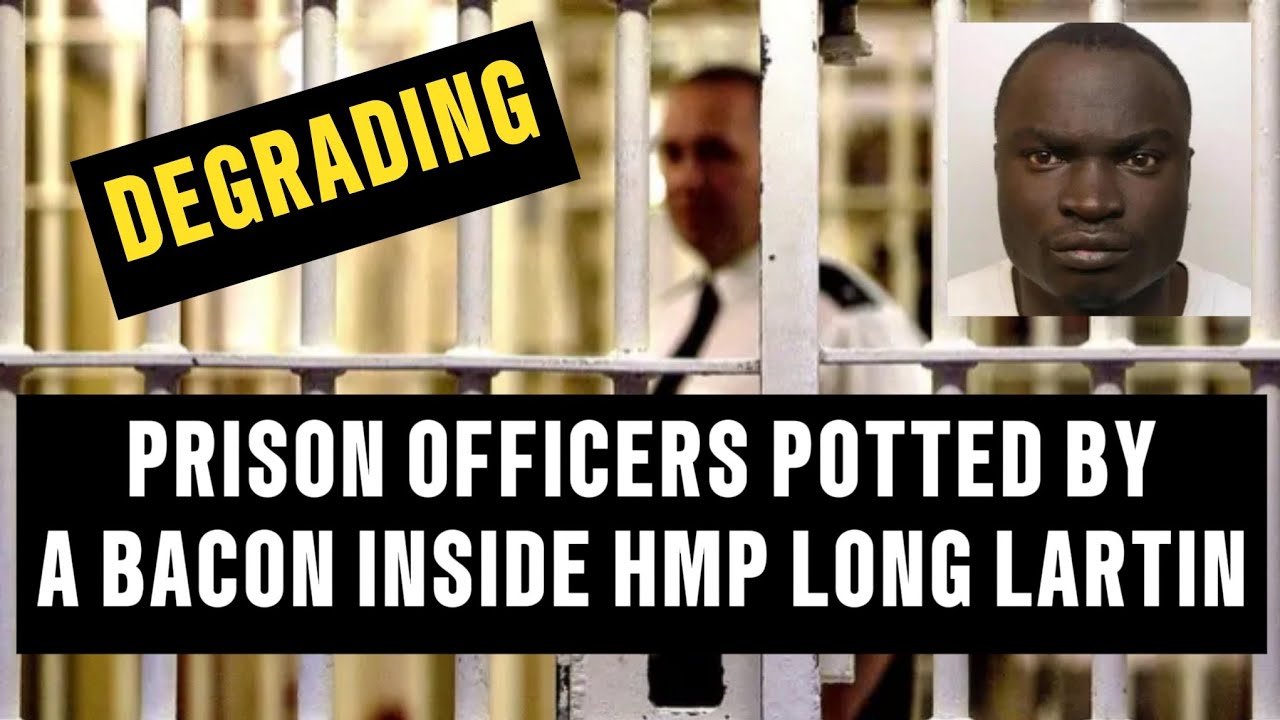 Prison Officers POTTED by a BACON Inside HMP Long Lartin, High Security Prison