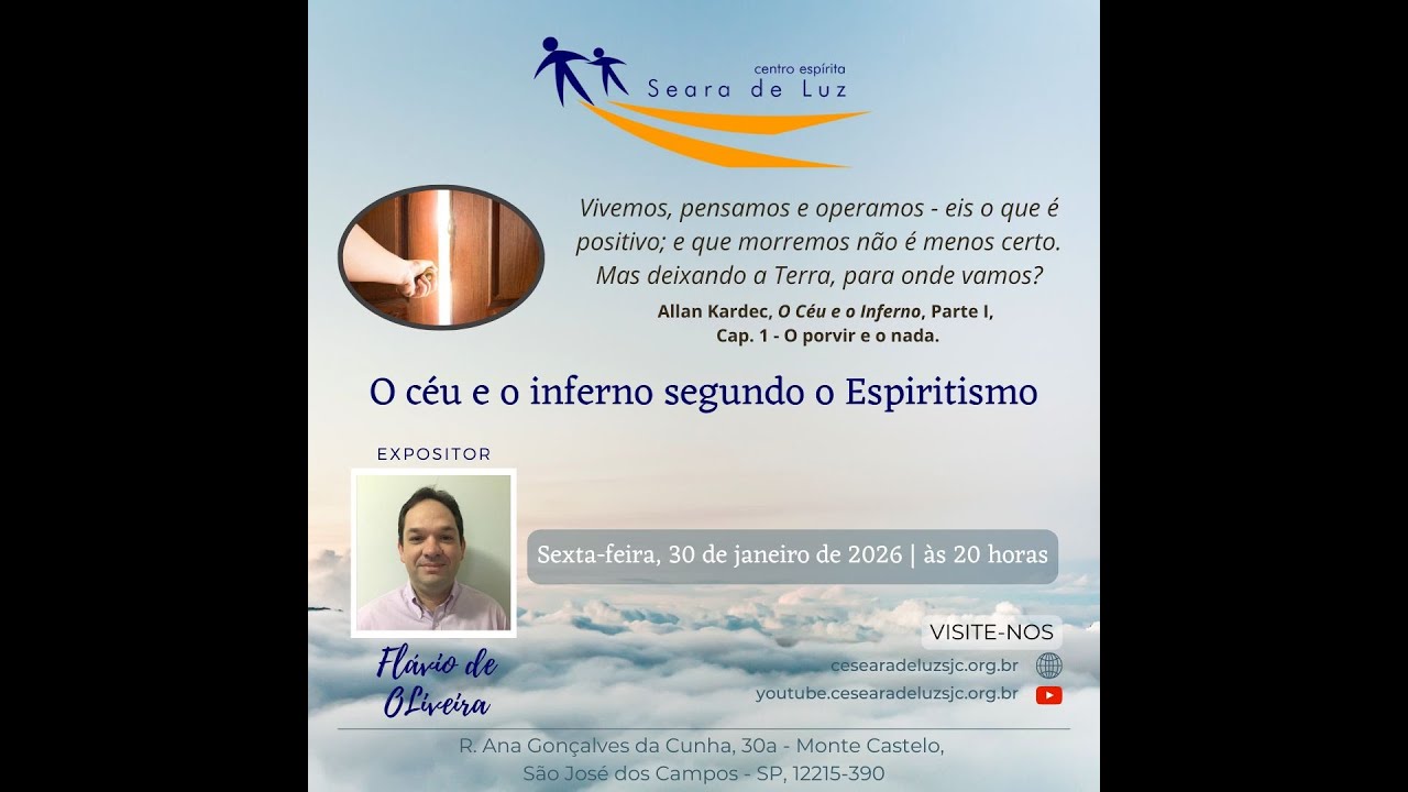 O céu e o inferno segundo o Espiritismo + Flávio Oliveira + 30 01 26