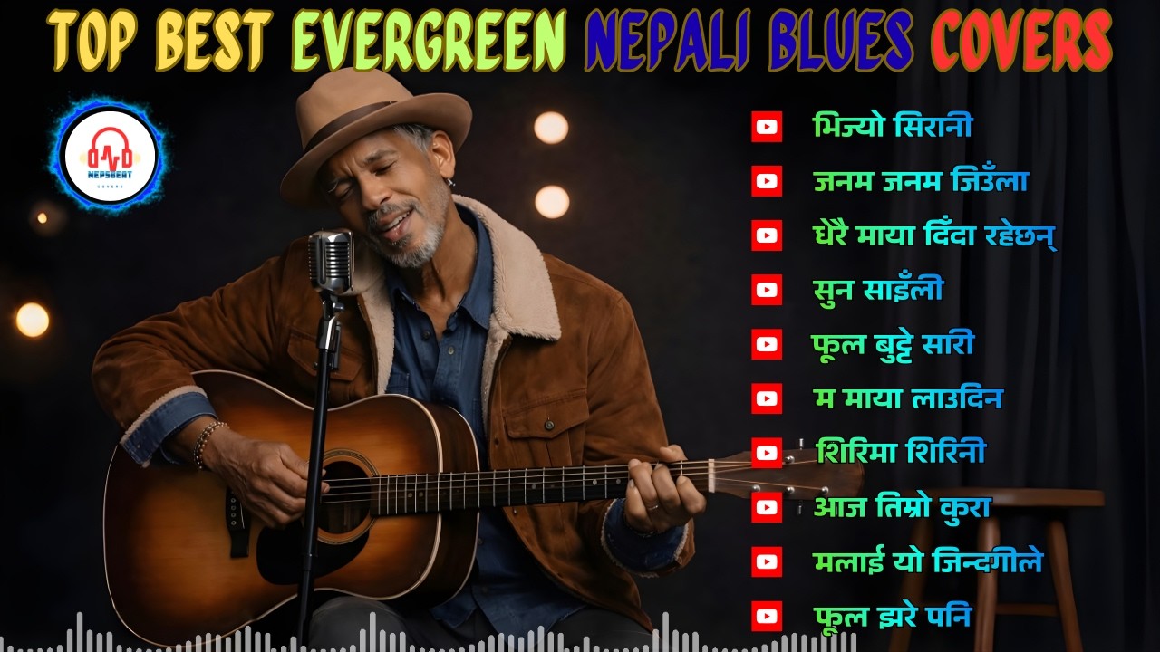 🎶 Top Evergreen Nepali Blues Covers – Timeless Hits Collection
