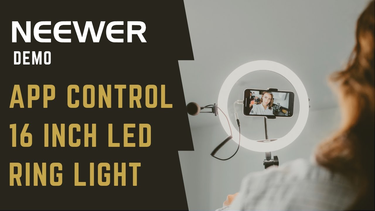 Neewer Demo | APP Control 16-inch LED Ring Light.