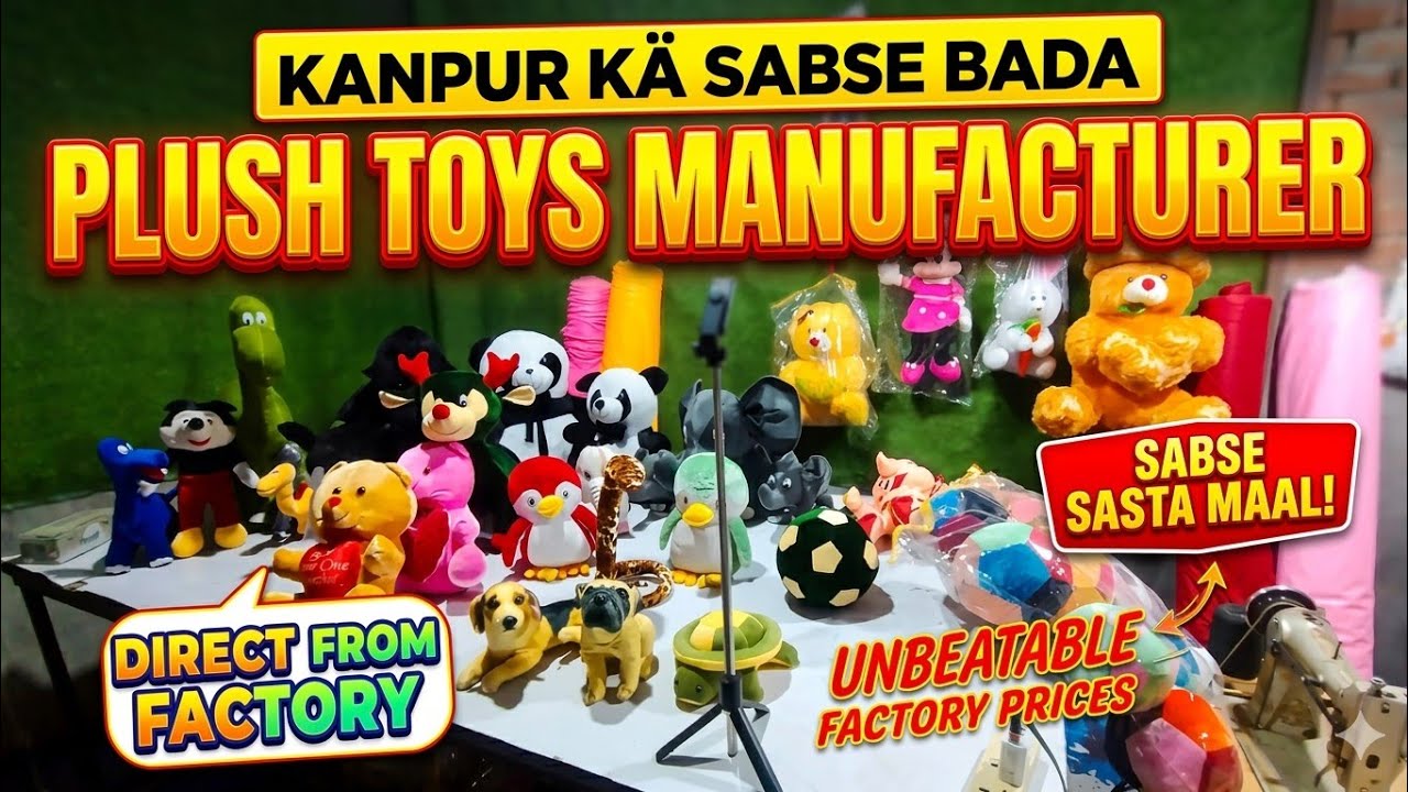 Manufacturer Se Direct Khariden: Plush Toys Wholesale in Kanpur | Factory#ToyManufacturer#KanpurToys
