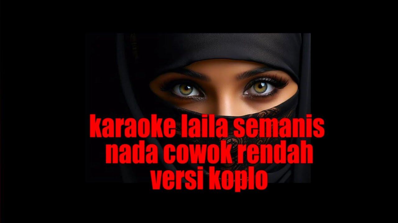 karaoke laila se manis nada cowok koplo