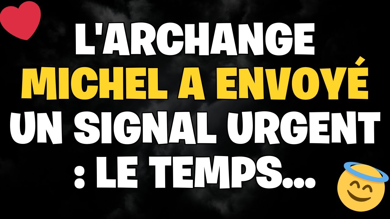 ⏳ L'ARCHANGE MICHEL A ENVOYÉ UN SIGNAL URGENT : LE TEMPS EST PRESQUE ÉCOULÉ !