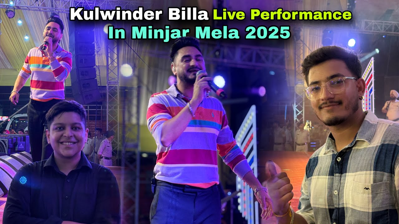 Kulwinder Billa live Performance In Minjar Mela 2025 + Follower Mile Kangra Kai🫶🏼♥️