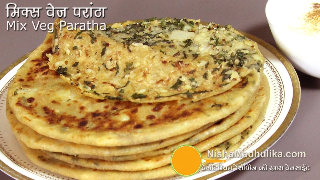 Mix Veg Paratha Recipe - Mixed Vegetable Paratha - Veg Stuffed paratha
