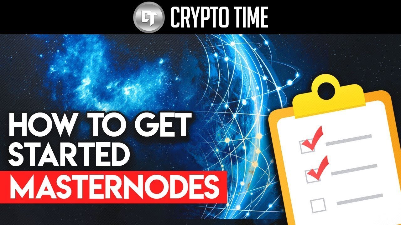 How To Get Started With Masternodes - For Beginners