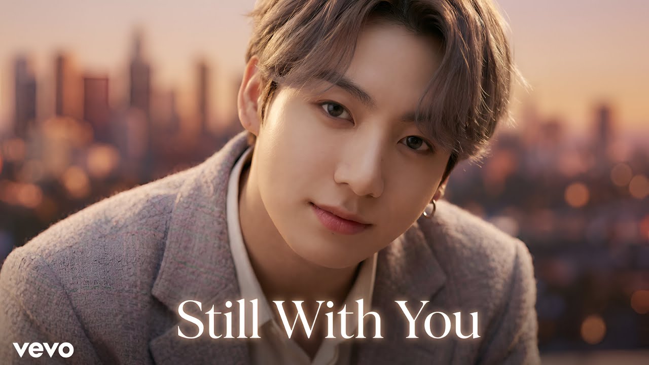 Jungkook — Still With You (Official Music Video)