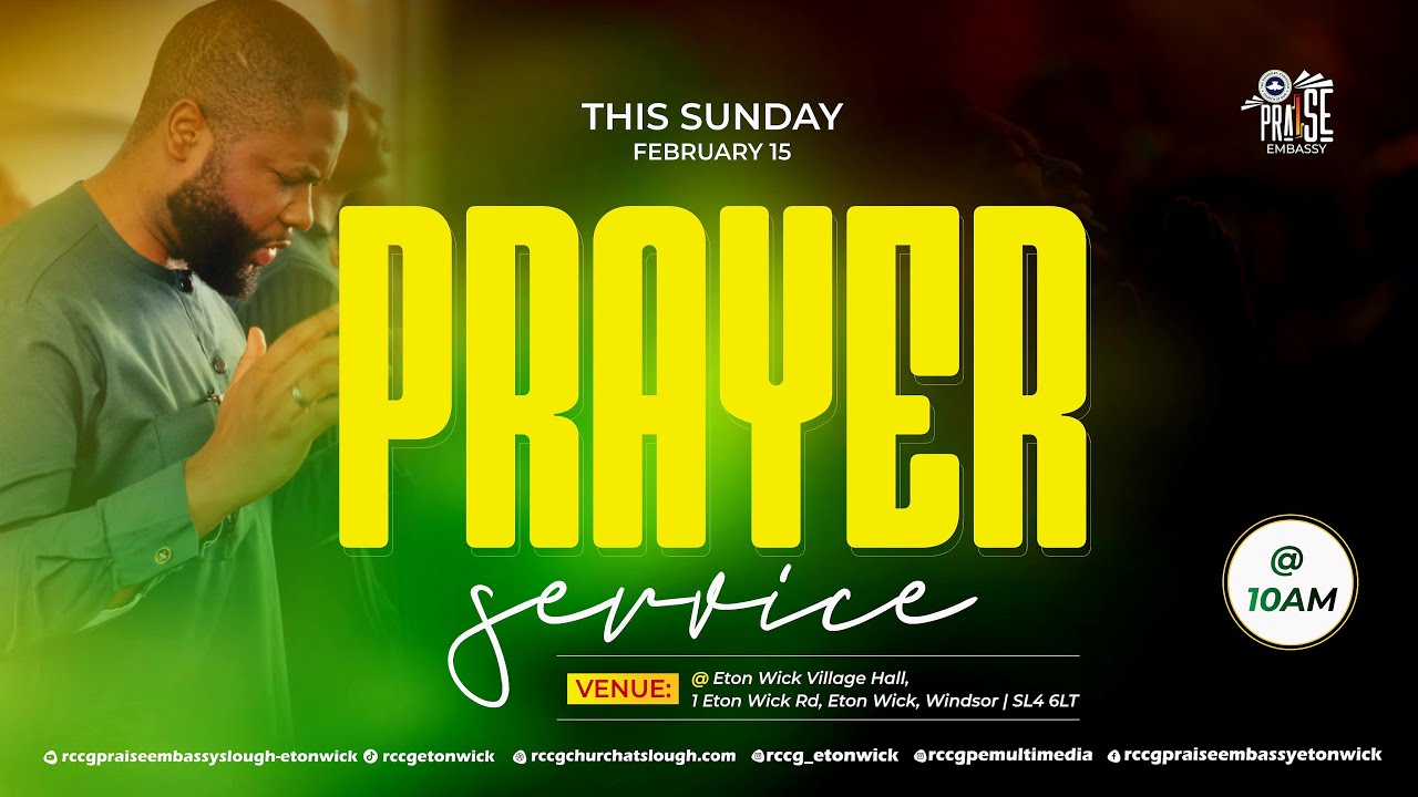 RCCG Praise Embassy Slough - Eton Wick Prayer Sunday 15th February 2026
