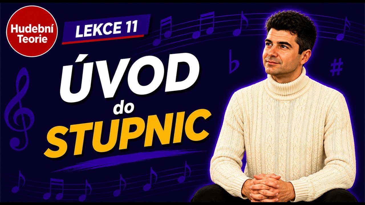 11. Lekce: Úvod do stupnic