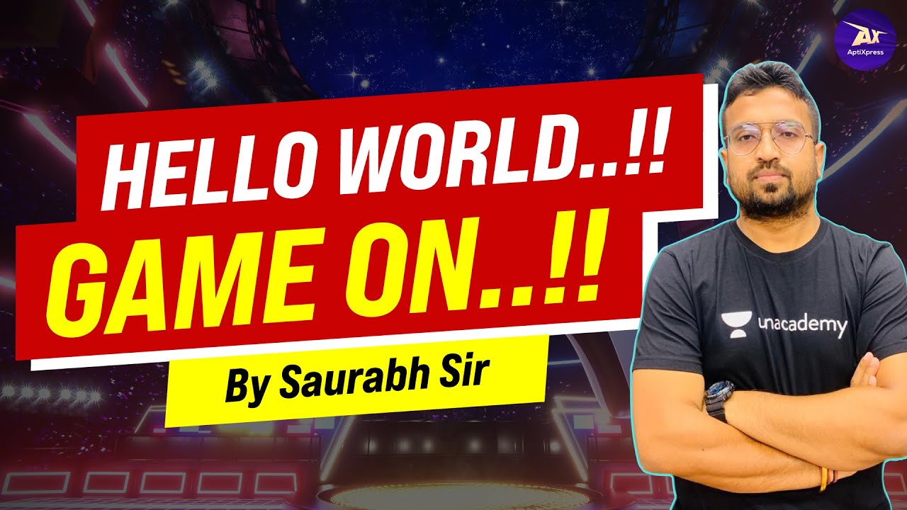 Hello World ,Game on I Motivation I Saurabh Sir