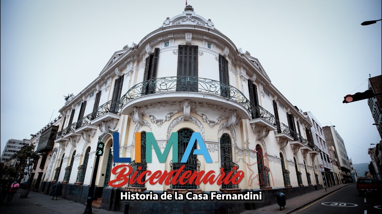 Lima Bicentenario: Descubre la historia de la Casa Fernandini