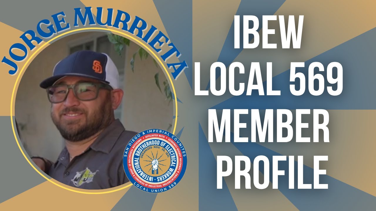 IBEW 569 Member Profile: Jorge Murrieta | Leadership and Family First