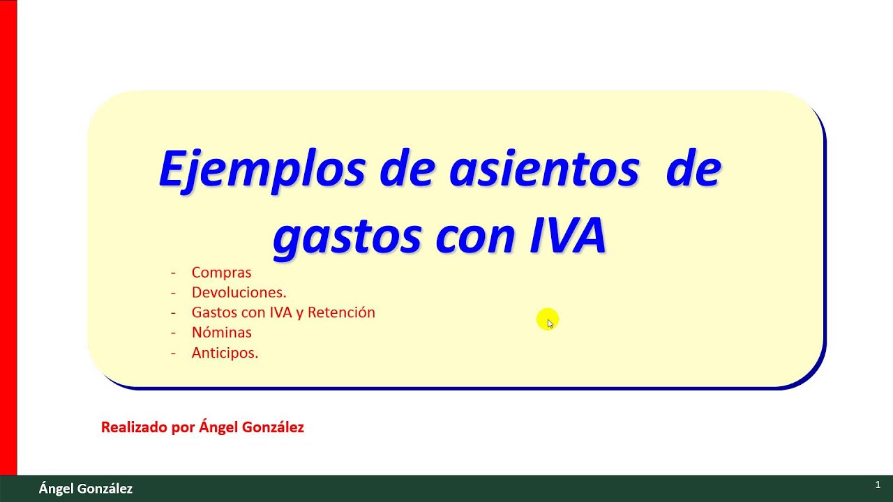 (16) Ejemplo de asientos de gastos con IVA y retenciones
