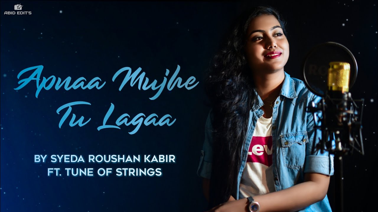 Apnaa Mujhe Tu Lagaa - Female Version | Syeda Roushan Kabir Ft. Tune of Strings | 1920 Evil Returns