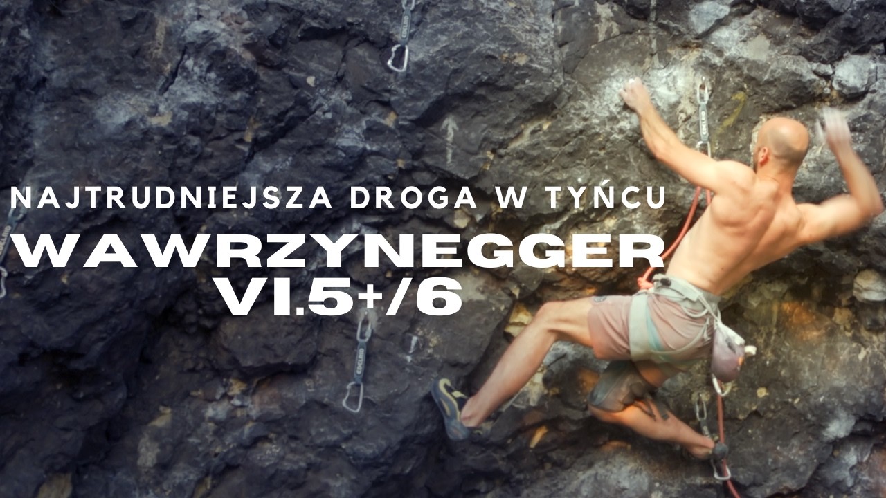 Najtrudniejsza kombinacja w Tyńcu | Wawrzynegger VI.5+/6